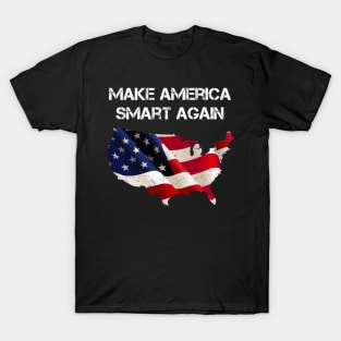 Make America Smart Again T-Shirt